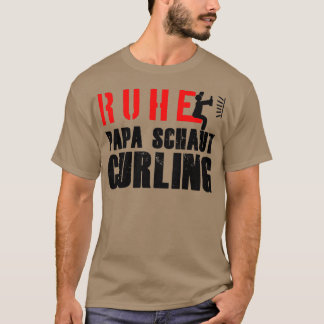T-shirt Calm papa regarde curling sport d'hiver cadeau noi