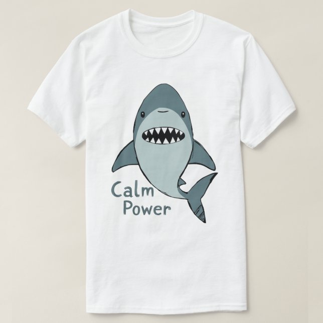 T-shirt Calm-Power-Cute-Shark (Design devant)