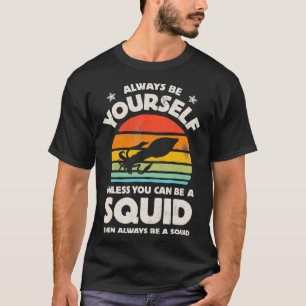 T-shirt Calmar Soyez toujours rétro animal marin Vintage