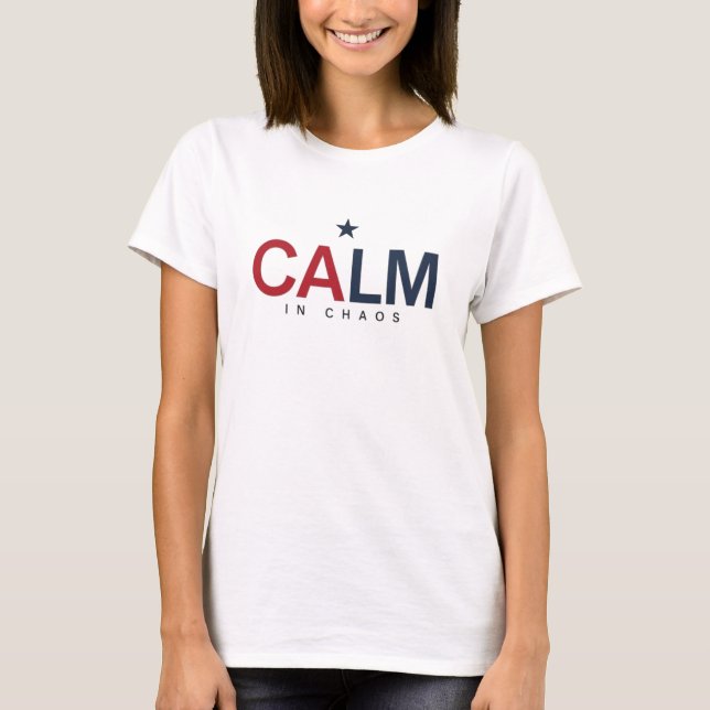 T-shirt Calme dans le chaos (Devant)