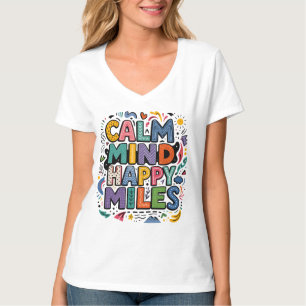 T-shirt Calme d'Esprit Tee pour Coureurs Motivés