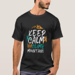 T-shirt Calme et escalade Montagnes Escalade rocheuse<br><div class="desc">Un design inspirant pour ceux qui aiment escalader les montagnes, l'alpinisme, l'escalade randonnée ou intérieure. Marchandises de motivation cool pour grimpeurs, randonneurs et toute personne à l'extérieur. Idéal pour les amateurs d'aventure, activités de plein air dans la nature. Grand cadeau de Noël et cadeau d'anniversaire pour grand-père, père, père, mari,...</div>