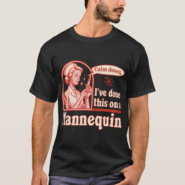 T-shirt Calme Je L'Ai Fait Sur Un Mannequin - Drôle (Devant)