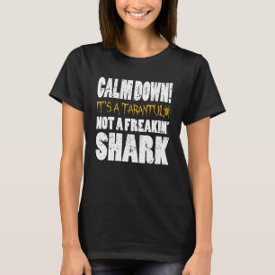 T-shirt Calme Son Propriétaire De Tarantula Araignée Amant
