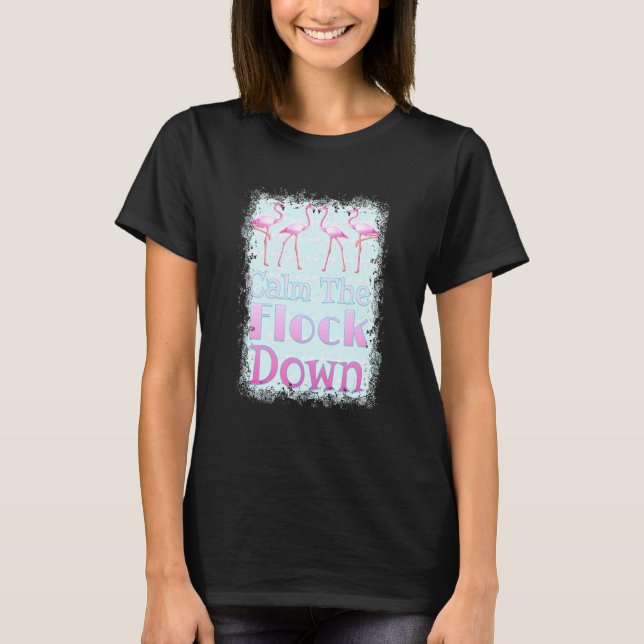 T-shirt Calmer le troupeau   Flamingo (Devant)