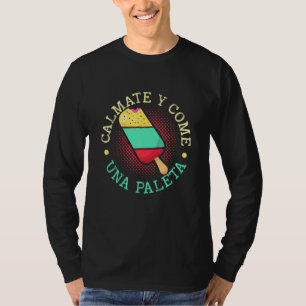 T-shirt Calmez-vous Et Mangez Une Sucette Glacee Dessert S
