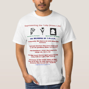 T-shirt calviniste : La tulipe conduite la vie