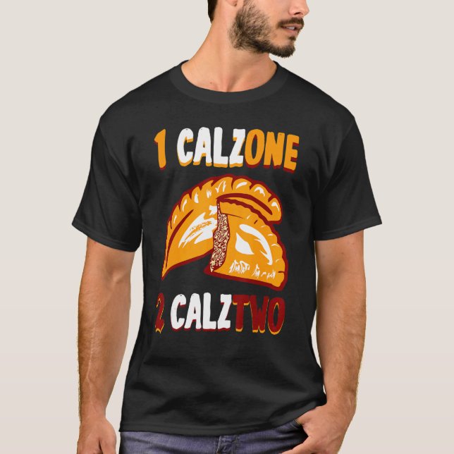 T-shirt Calzone Pizza Calzones Calztwo Panzerotti (Devant)