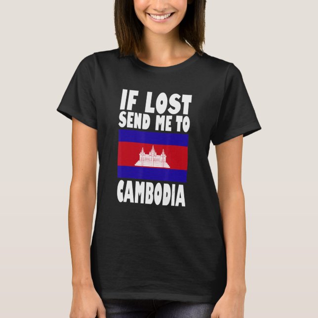 T-shirt Cambodge Drapeau design Si perdu envoyez-moi au Ca (Devant)