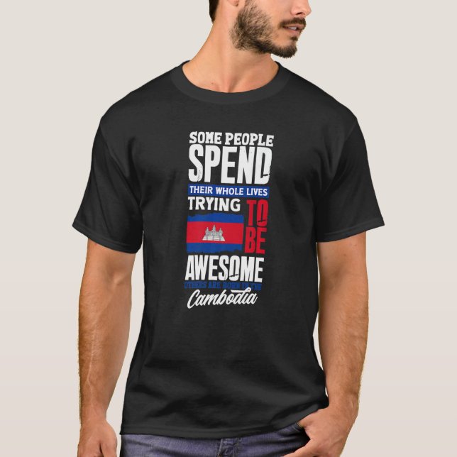 T-shirt Cambodia Cambodian Cambodia Flag Funny Quote Premi (Devant)