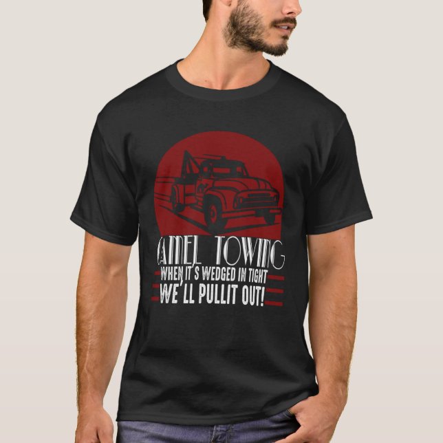 T-shirt Camel Towing  Adult Humor Rude (Devant)