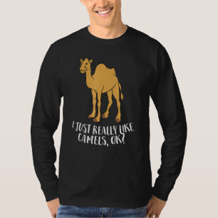 T-shirt Camels Drôle J'Aime Vraiment Les Camels Ok Funny C