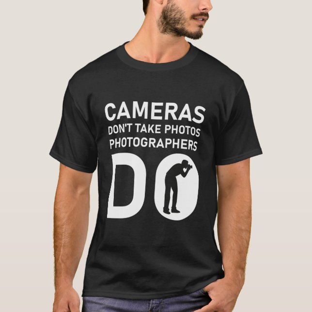 T-shirt Cameras Don't Take (Devant)