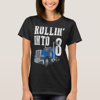 T-shirt Camion 8 Anniversaire Rollin In 8 Big Rig Semi Tru