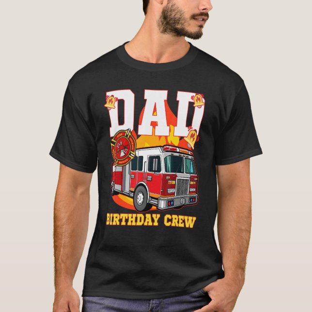 T-shirt Camion d'incendie papa Équipage d'anniversaire Cam (Devant)