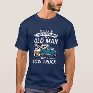 T-shirt Camion Drôle Ne Sous-Estime Jamais Un Vieux Homme