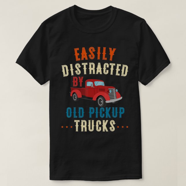 T-shirt Camion Facilement Distrait Par De Vieux Camions De (Design devant)