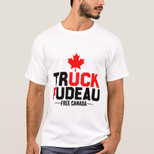 T-shirt Camion Fudeau Anti Trudeau Free Canada Trucker Her