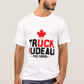 T-shirt Camion Fudeau Anti Trudeau Free Canada Trucker Her