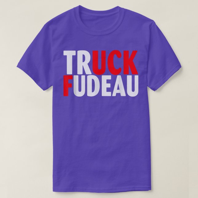 T-shirt Camion Fudeau Justin Trudeau Freedom Convoy 2022 (Design devant)