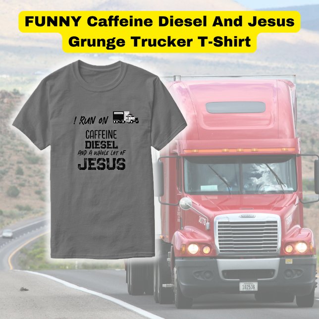 T-shirt Camion FUNNY Caffeine Diesel Et Jesus Grunge (Créateur téléchargé)