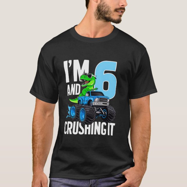 T-shirt Camion Monstre Dinosaure I m 6 Et Le Croiser 6e B (Devant)