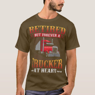 T-shirt Camion Retraité Mais Forever À Heart Funny Camion