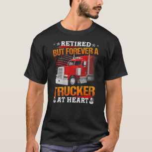 T-shirt Camion Retraité Mais Forever À Heart Funny Camion