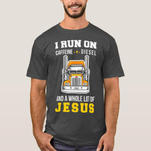 T-shirt Camionneur Caféine Diesel Jésus Camionnage Camionn