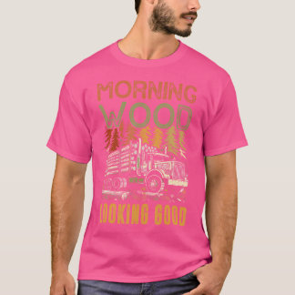 T-shirt Camionneur Camionneur Bois Camionneur Funny Camion