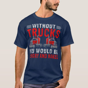 T-shirt Camionneur Camionneur Camionneur Camion Semi Camio