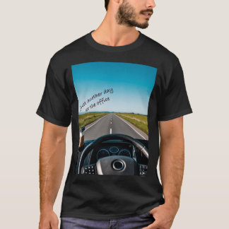 T-shirt camionneur. Encore un jour au bureau