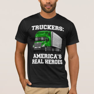 T-shirt Camionneurs Camionneurs Les véritables héros de l’