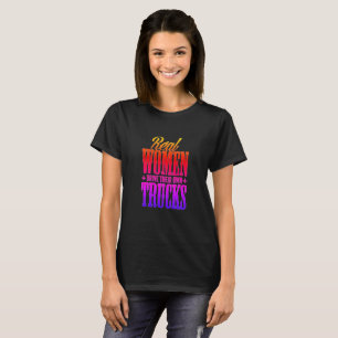 T-shirt Camions d'entraînement de vraies femmes