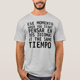 T-shirt Camisa Graciosa - Ese Momento When - FUNNY T Shirt