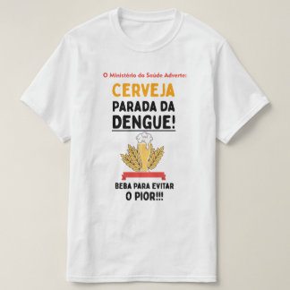 T-shirt Camiseta Cerveja Parada da Dengue