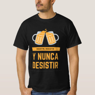 T-shirt Camiseta Motivadora. Insistir, resistir...