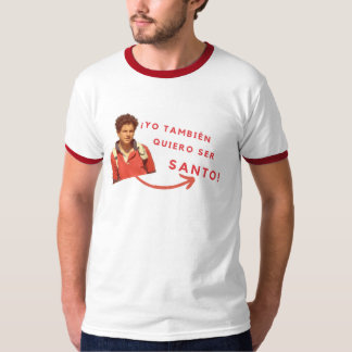T-shirt Camiseta Quiero Ser Santo