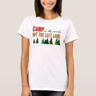 T-shirt Camp dans les bois pas la voie de gauche
