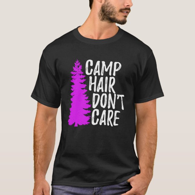 T-shirt Camp Hair Dont Care   Camping (Devant)