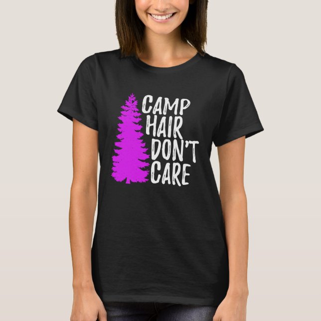 T-shirt Camp Hair Dont Care   Camping (Devant)