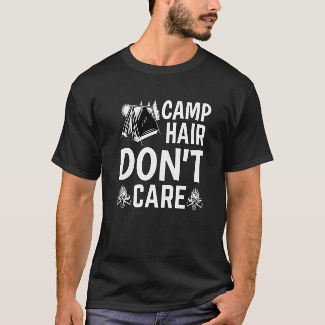 T-shirt Camp Hair Dont' Care  Camping Camper Happiness Gla (Devant)