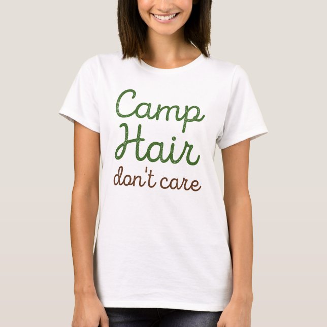 T-shirt Camp Hair s'en fiche (Devant)