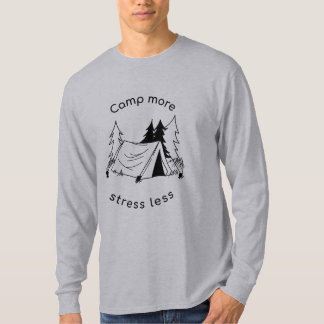 T-shirt Camp plus de stress Moins de base long manches T-s