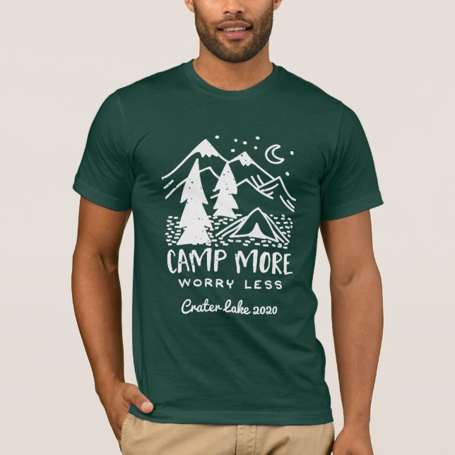 T-shirt Camp Plus, S'Inquiéter Moins | Camping personnalis (Devant)