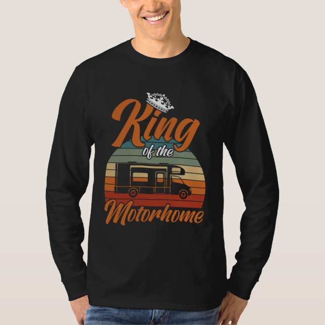 T-shirt Camper King Of The Motorhome Camping Trailer (Devant)