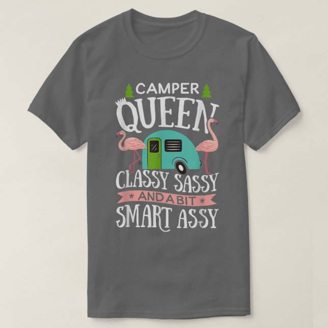 T-shirt Camper Queen Classy Sassy Smart Drôle Femmes Fille (Design devant)