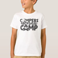 Campers Gonna Camp Funny Camping Citation Humour