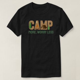 T-shirt Campez plus, Inquiétez moins