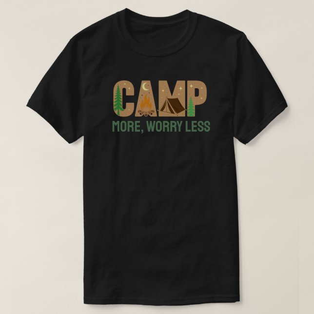 T-shirt Campez plus, Inquiétez moins (Design devant)